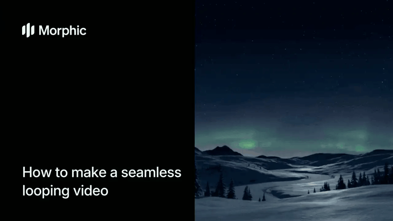 How to make a seamless looping video