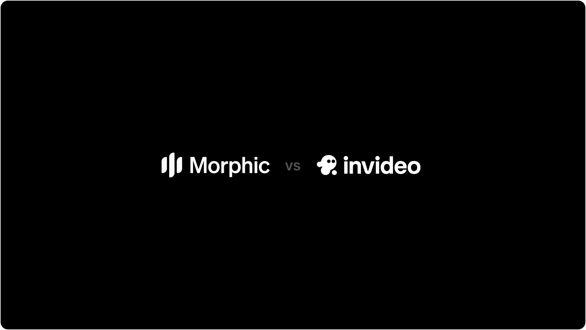 Morphic vs InVideo